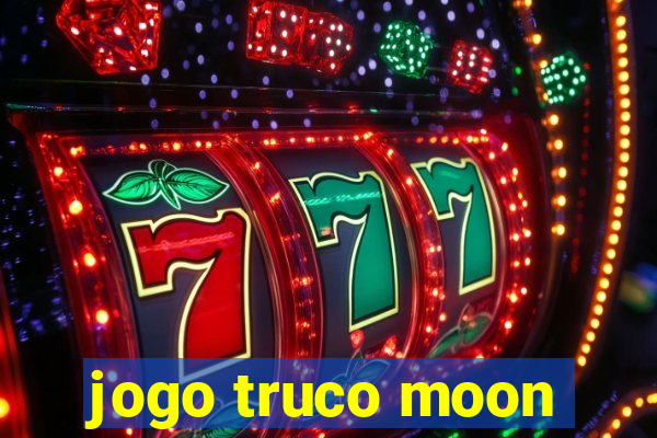 jogo truco moon